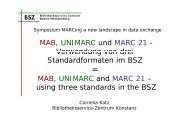 MAB, UNIMARC und MARC 21 - Verwendung von drei ... - SWOP