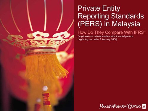 Private Entity Reporting Standards (PERS) in Malaysia - PwC