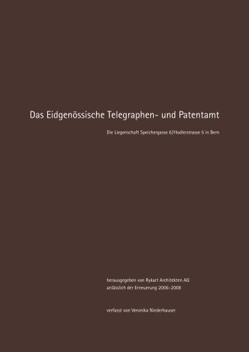 Das Eidgenössische Telegraphen- und Patentamt - Rykart Architekten