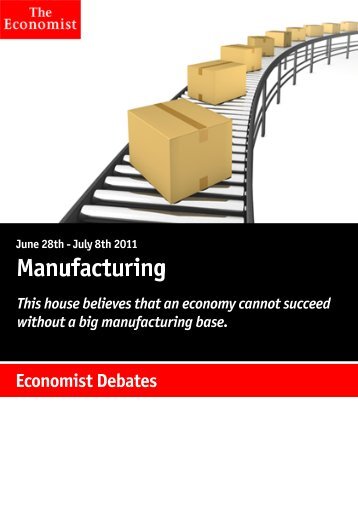 Economist Debate: Manufacturing