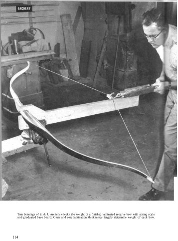 Tom Jennings of S. & J. Archery checks the weight ... - Vintage Projects