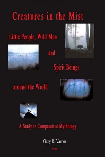 Creatures in the Mist: Little People, Wild Men and ... - Awaken Video