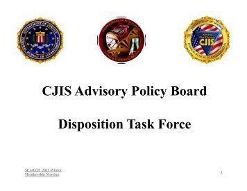 (APB) Disposition Task Force - SEARCH, The National Consortium ...