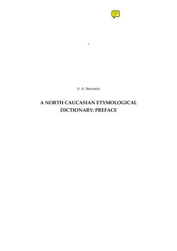 A NORTH CAUCASIAN ETYMOLOGICAL DICTIONARY: PREFACE