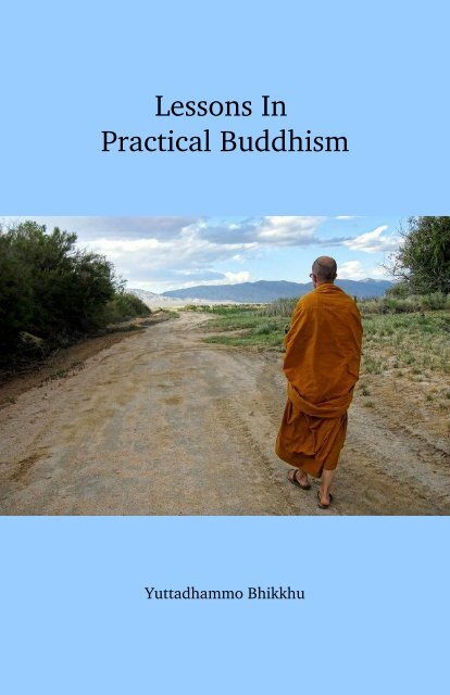 Lessons In Practical Buddhism - Sirimangalo.Org
