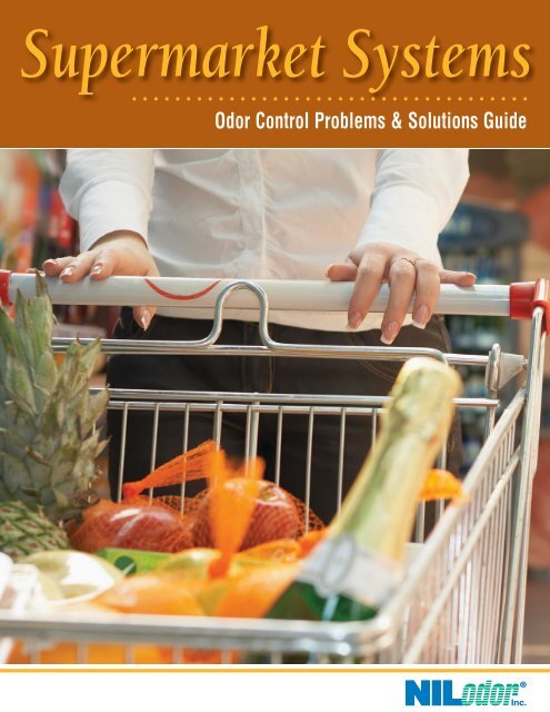 Supermarket Systems Odor Control and Solutions Guide - Nilodor