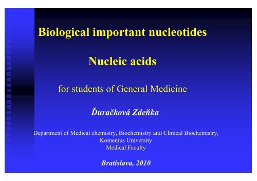 Biological important nucleotides Nucleic acids