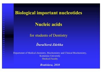 Biological important nucleotides Nucleic acids