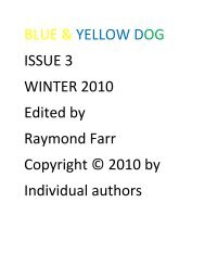 BLUE & YELLOW DOG ISSUE 3 WINTER 2010 Edited by Raymond ...