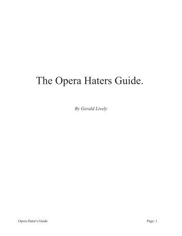 The Opera Haters Guide.