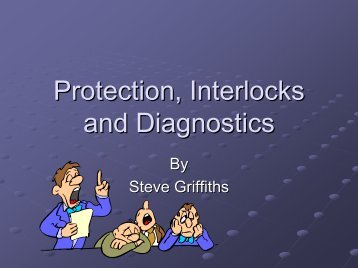 Protection, Interlocks and Diagnostics - CERN Accelerator School