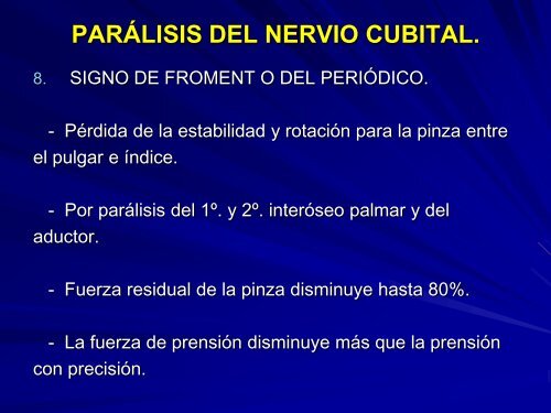 parálisis del nervio cubital.