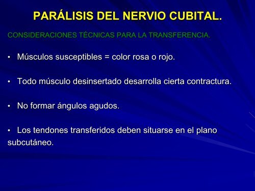 parálisis del nervio cubital.
