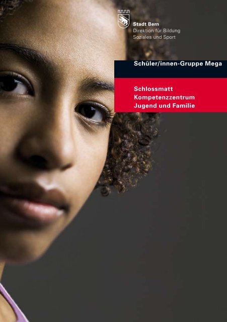 Schlossmatt Kompetenzzentrum Jugend und Familie Schüler/innen ...
