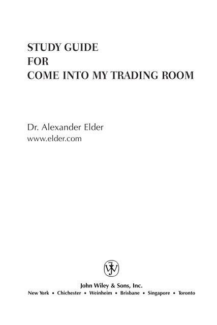 Study Guide for Come Into My Trading Room - Forex Factory