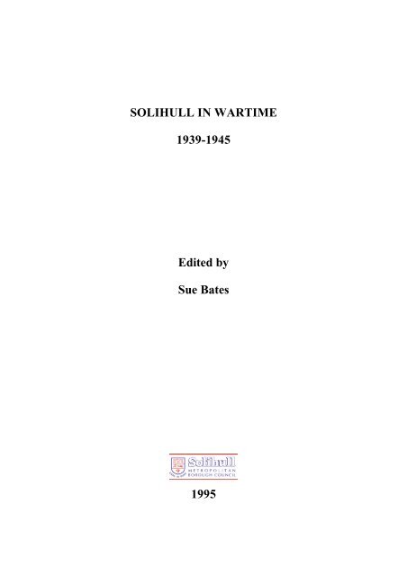 Solihull In Wartime Booklet Solihull Metropolitan Borough Council
