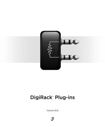 DigiRack Plug-ins Guide v8.0 (PDF) - Digidesign