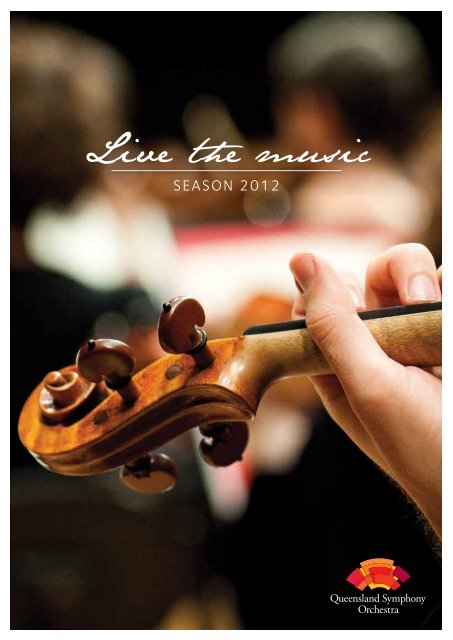 Live the music - Queensland Symphony Orchestra