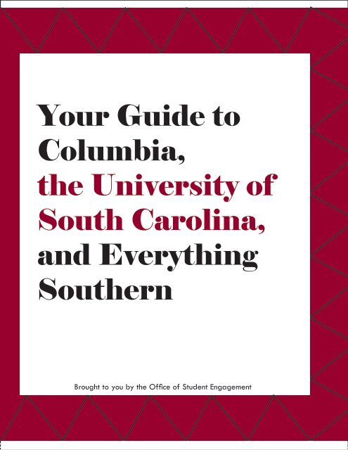 Your Guide to Columbia, the University of South Carolina, and ...