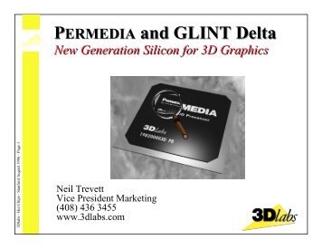 Permedia and GLINT Delta: New Generation Silicon for - Hot Chips