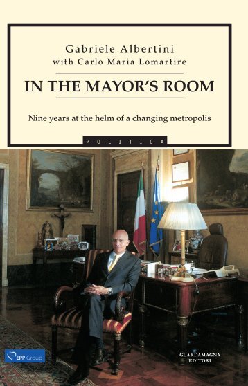 IN THE MAYOR'S ROOM - Gabriele Albertini