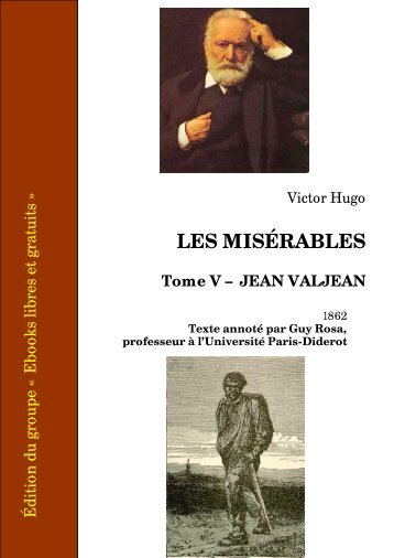 Les Misérables - Tome V - Jean Valjean - Ebooks libres et gratuits