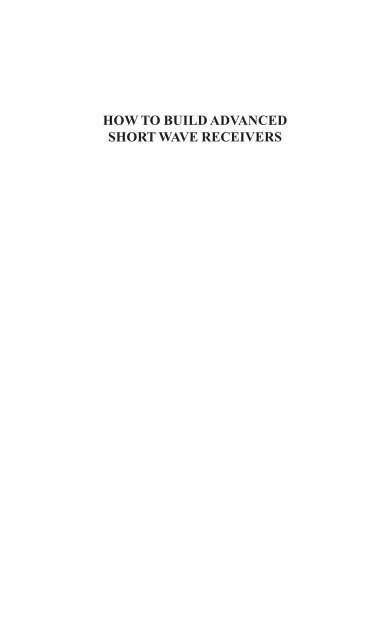 How to Build Advanced Short Wave Receivers - The Listeners Guide