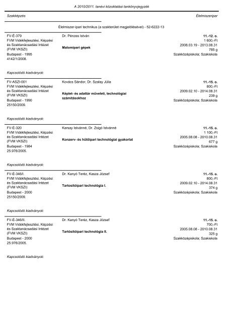 A tankönyvjegyzéken szereplő adatok Közismeret A tantárgy neve ...