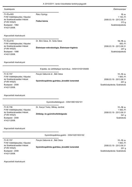 A tankönyvjegyzéken szereplő adatok Közismeret A tantárgy neve ...