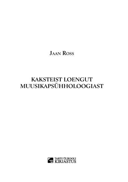 Jaan Ross - "Kaksteist loengut muusikapsühholoogiast"