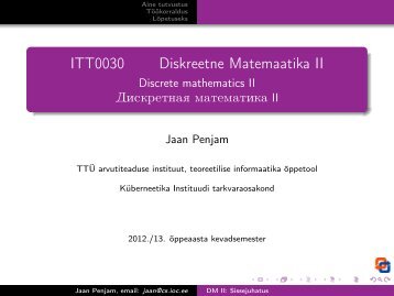 ITT0030 Diskreetne Matemaatika II - TTÜ Küberneetika Instituut