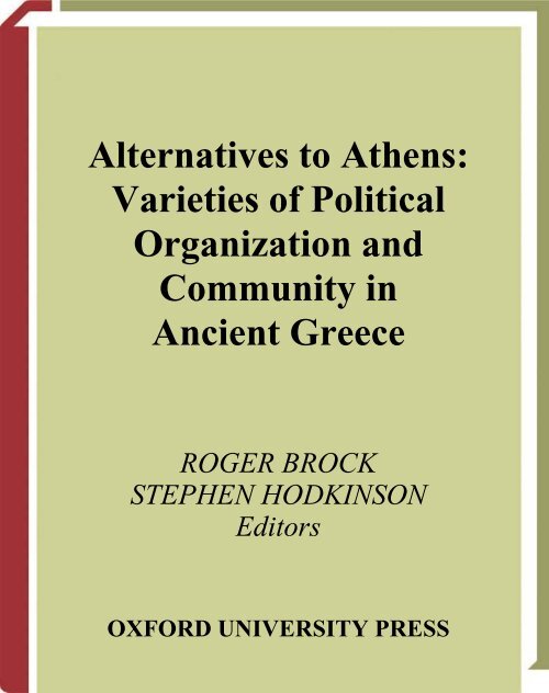 Alternatives to Athens: Varieties of Political Organization and ...