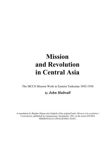 Mission and Revolution in Central Asia - Svenska Missionskyrkan