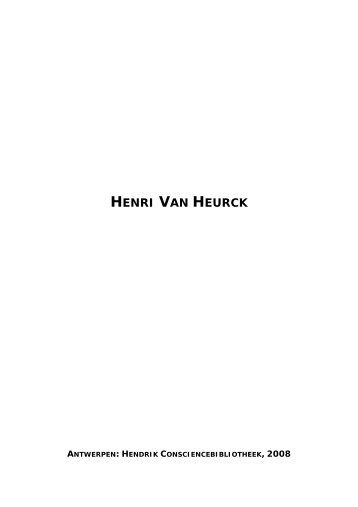 HENRI VAN HEURCK - Erfgoedbibliotheek Hendrik Conscience