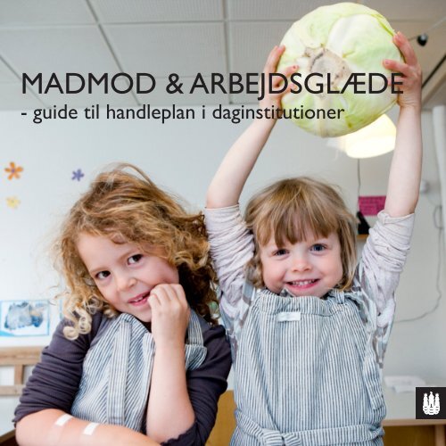 MADMOD & ARBEJDSGLÆDE - BUFnet - Københavns Kommune