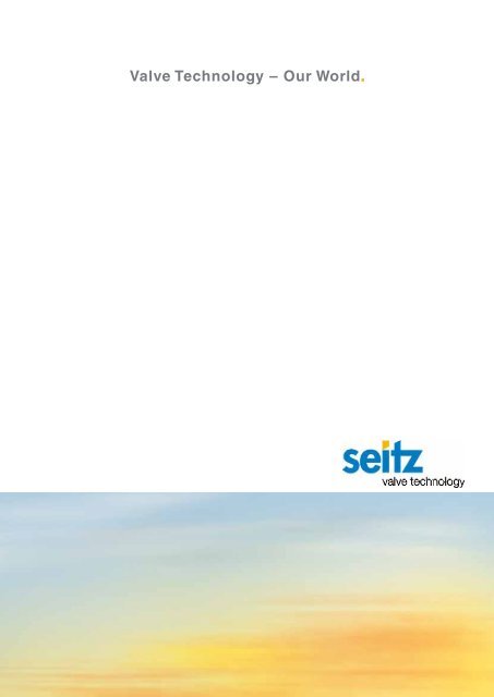 Added value is in the air. - SEITZ - valve technology