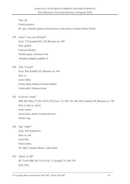 Hungarian, Sumerian and Indo-European.