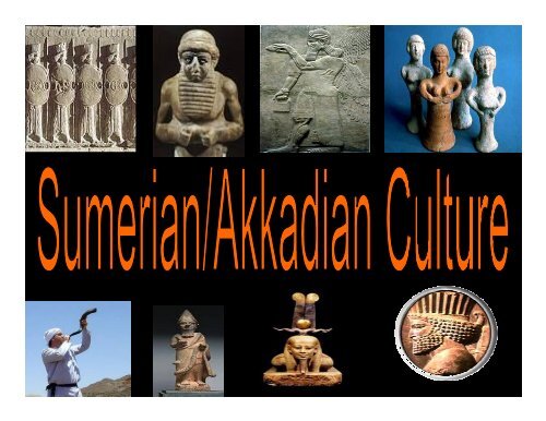 HIST 212 Sumerian-Akkadian Culture