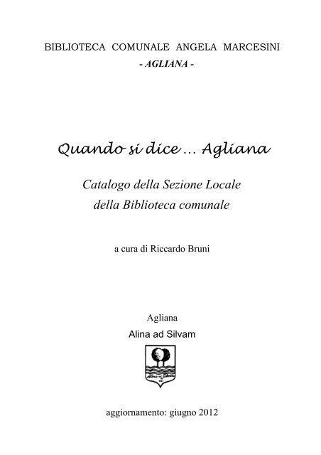 BIBLIOTECA COMUNALE ANGELA MARCESINI - Comune di Agliana