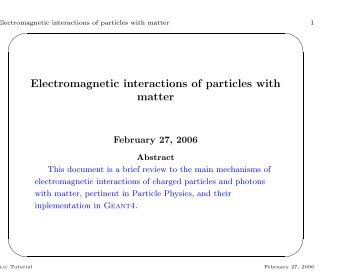Electromagnetic interactions of particles with matter - SLAC Geant4 ...