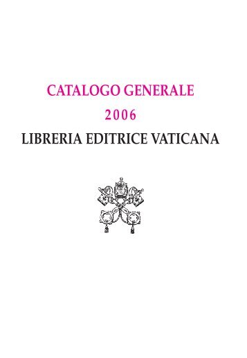 catalogo generale 2006 libreria editrice vaticana - La Santa Sede