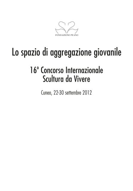 Catalogo “Lo spazio di aggregazione giovanile” - Fondazione Peano