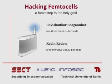 Hacking Femtocells - TU Berlin