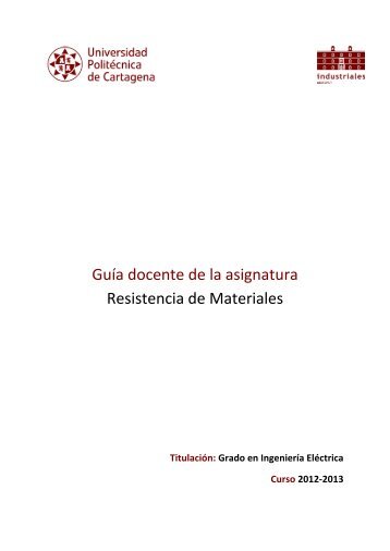 Guía docente de la asignatura Resistencia de Materiales