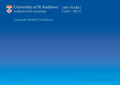 Corporate Identity Guidelines - University of St Andrews