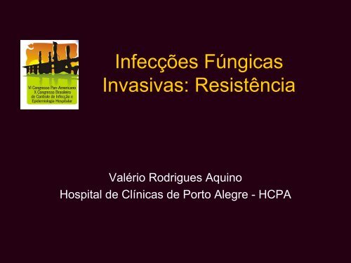Infecções Fúngicas Invasivas: Resistência - AB Eventos