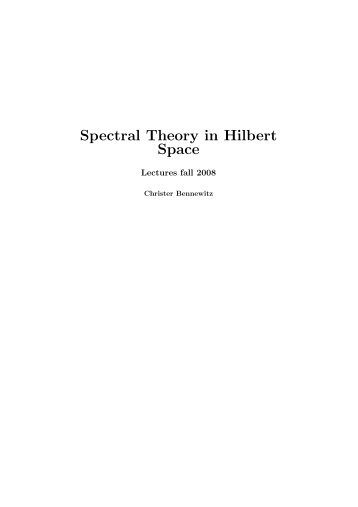 Spectral Theory in Hilbert Space