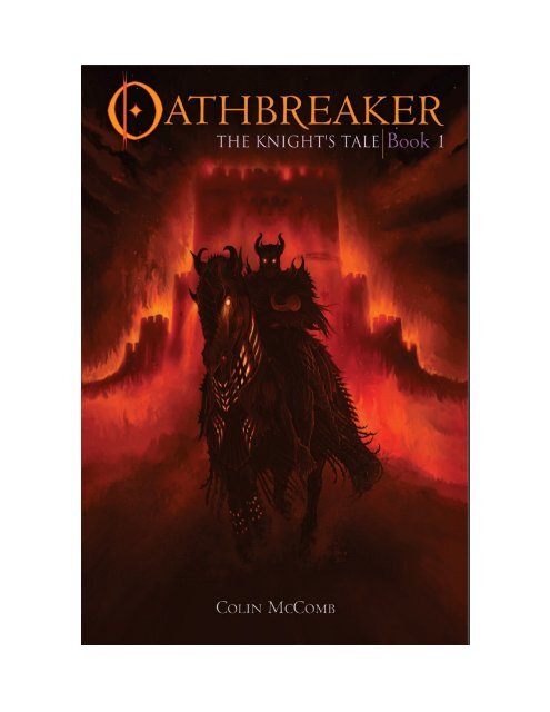 Oathbreaker, Book 1: The Knight's Tale - Colin McComb