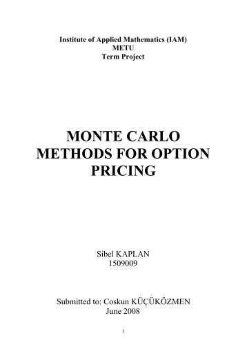 MONTE CARLO METHODS FOR OPTION PRICING