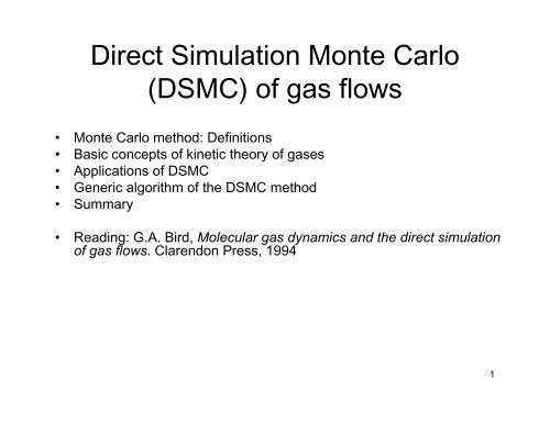 Direct Simulation Monte Carlo (DSMC) of gas flows